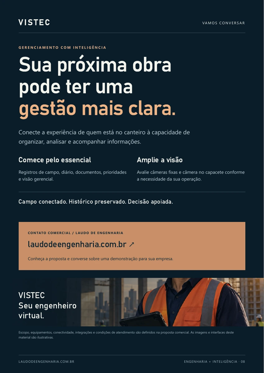 Página 8 de 8. Conheça a proposta e converse sobre uma demonstração. Contato: laudodeengenharia.com.br. Escopo, equipamentos, conectividade e integrações definidos na proposta comercial.